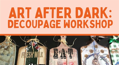 Art-After Dark Decoupage Workshop Image