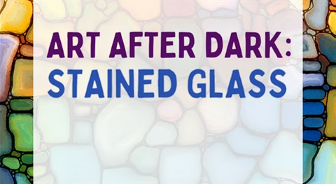 Art After Dark Stained Glass Image