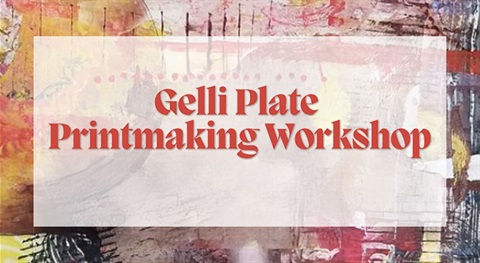 Gelli Plate Printmaking Workshop Image