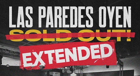 Las Paredes Oyen Showing Image Extended