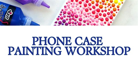 Phone Case Painting Workshop Image